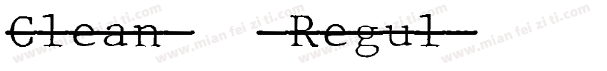 Clean 黑体 Regul字体转换